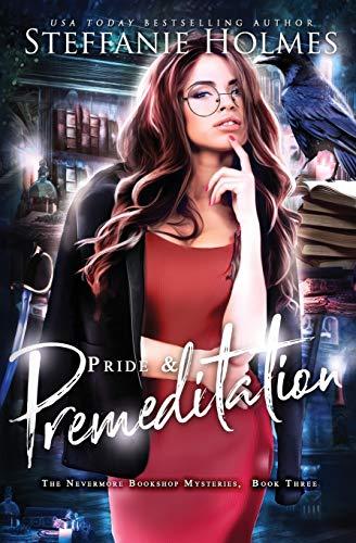 Pride and Premeditation (Nevermore Bookshop Mysteries, Band 3)