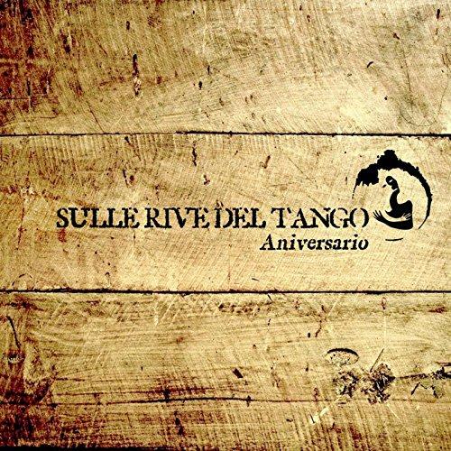 Sulle Rive Del Tango - Aniversario (Best Of)