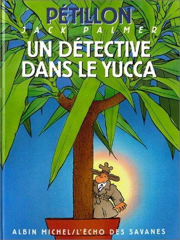 Jack Palmer. Vol. 2. Un détective dans le yucca