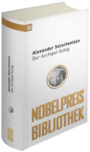 Der Archipel Gulag: Bild Nobelpreis Bibliothek