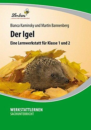 Der Igel: Lernwerkstatt für den Sachunterricht in der Grundschule, Klasse 1-2, Werkstattmappe