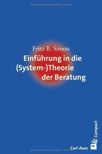 Einführung in die (System-) Theorie der Beratung