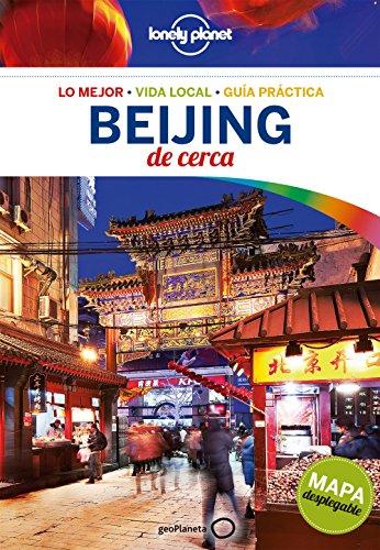 Lonely Planet Beijing De Cerca (Guías De cerca Lonely Planet)