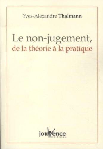 Le non-jugement, de la théorie à la pratique