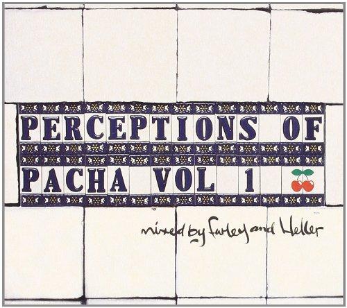 Perception Of Pacha Vol. 1 - mixed by Farley and Heller