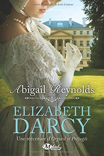 Elizabeth Darcy : une réécriture d'Orgueil et préjugés