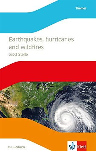 Earthquakes, hurricanes and wildfires: Lektüre mit Hörbuch Klasse 8