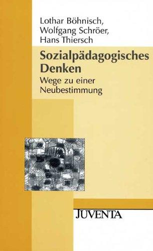 Sozialpädagogisches Denken: Wege zu einer Neubestimmung (Juventa Paperback)