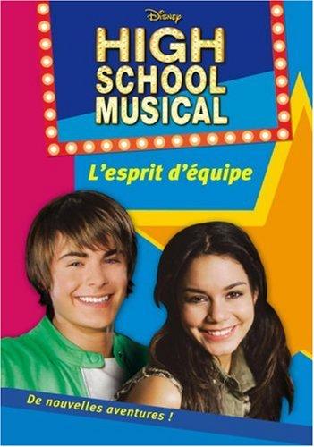 High school musical. Vol. 2. L'esprit d'équipe