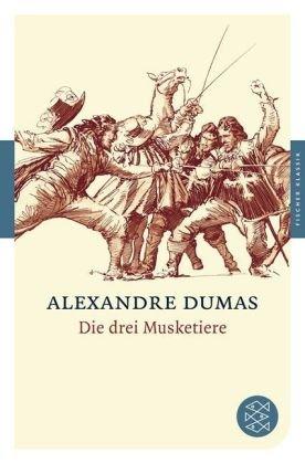 Die drei Musketiere: Roman (Fischer Klassik)