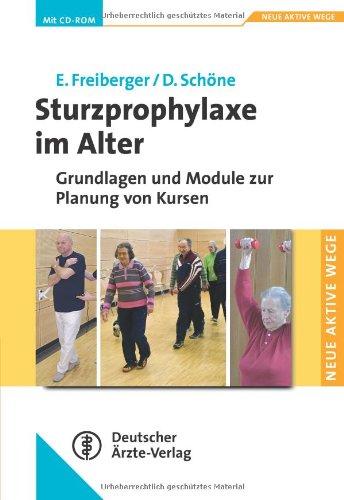 Sturzprophylaxe im Alter: Grundlagen und Module zur Planung von Kursen