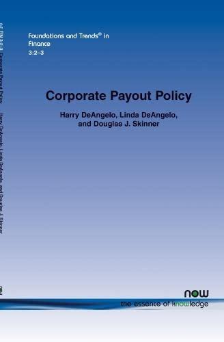 Corporate Payout Policy (Foundations and Trends in Finance)