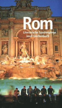 Rom. Literarische Spaziergänge