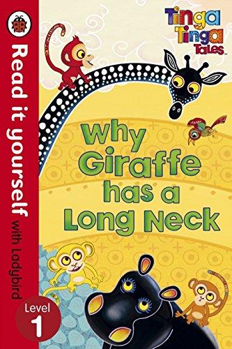 Tinga Tinga Tales: Why Giraffe Has a Long Neck - Read it yourself with Ladybird: Level 1