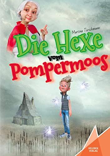 Die Hexe vom Pompermoos (Miesegrimm)