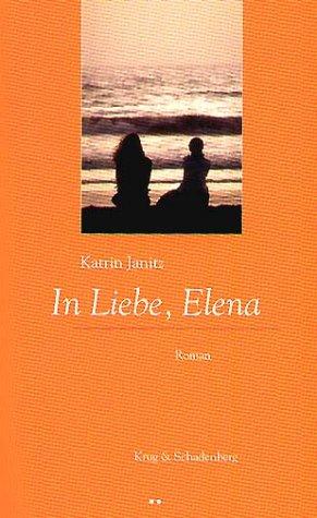 In Liebe, Elena