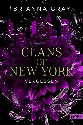 Clans of New York (Band 3): Vergessen