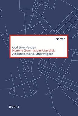 Norröne Grammatik im Überblick: Altisländisch und Altnorwegisch