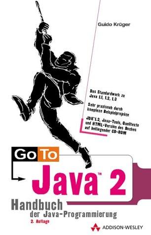 Go To Java 2, 2. Auflage . Handbuch der Java-Programmierung