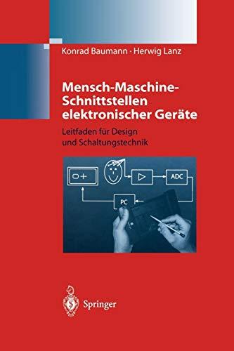 Mensch-Maschine-Schnittstellen elektronischer Geräte: Leitfaden Für Design Und Schaltungstechnik