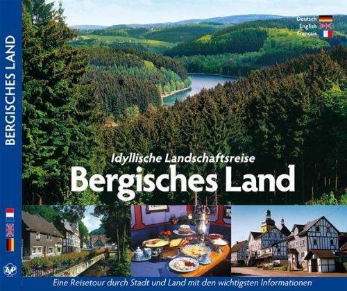 BERGISCHES LAND - Idyllische Landschaftsreise Bergisches Land - Texte in D/E/F