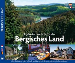 BERGISCHES LAND - Idyllische Landschaftsreise Bergisches Land - Texte in D/E/F