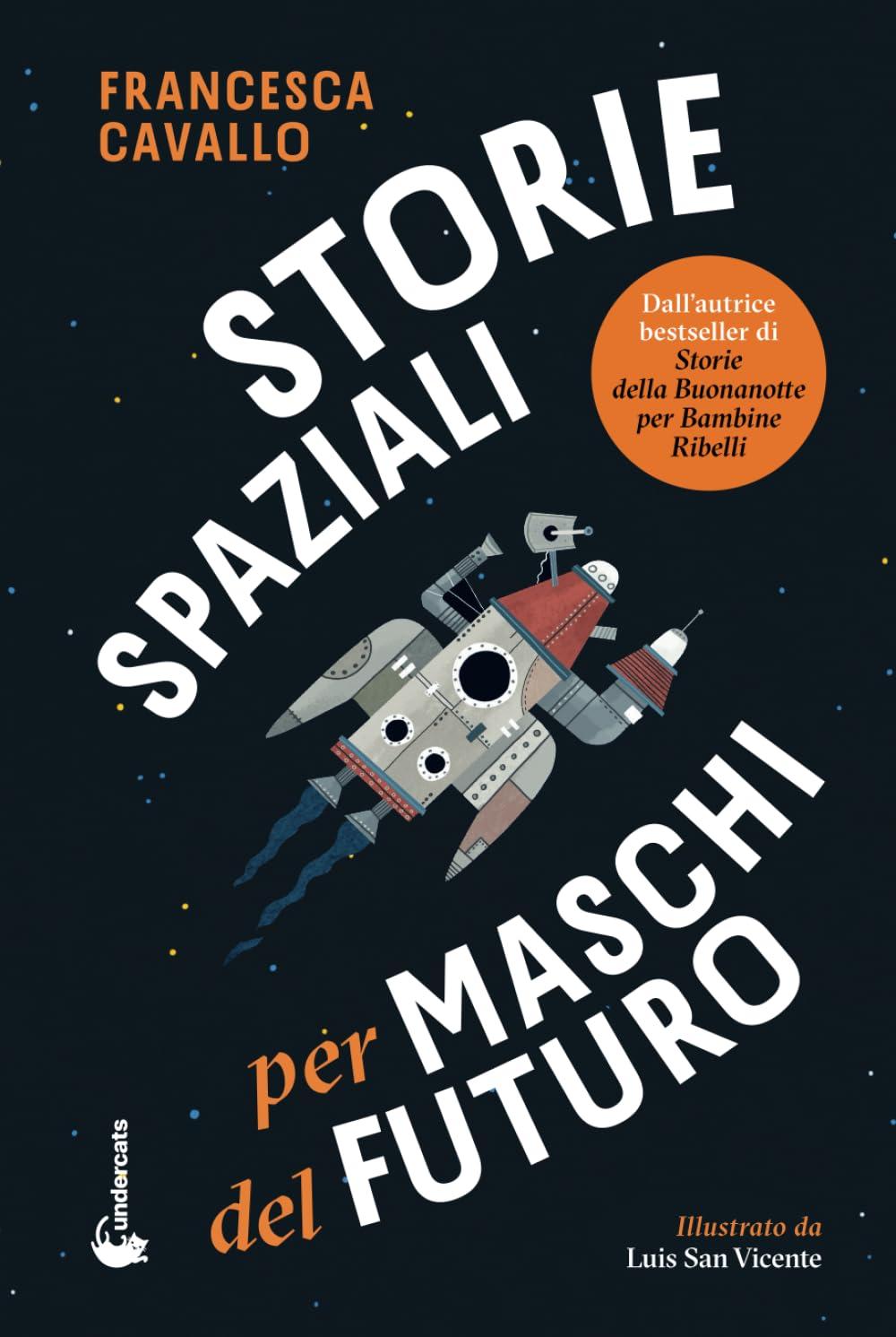 Storie Spaziali per Maschi del Futuro