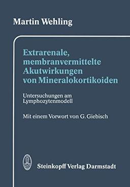 Extrarenale, membranvermittelte Akutwirkungen von Mineralokortikoiden: Untersuchungen am Lymphozytenmodell