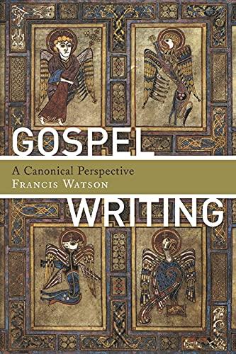 Gospel Writing: A Canonical Perspective