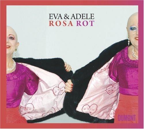 Eva & Adele: Rosa Rot