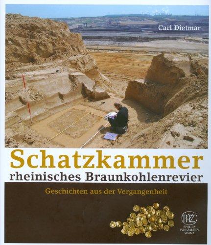 Schatzkammer rheinisches Braunkohlenrevier: Geschichten aus der Vergangenheit