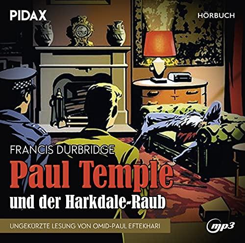 Francis Durbridge: Paul Temple und der Harkdale-Raub / Ungekürzte Hörbuchfassung des Erfolgskrimis inkl. Booklet (Pidax Hörbuch)