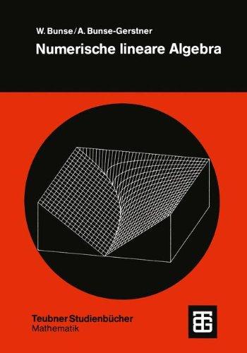 Numerische Lineare Algebra (German Edition) (Teubner Studienbücher Mathematik)