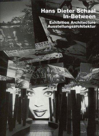 Hans Dieter Schaal. Exhibition Architecture /Ausstellungsarchitektur: Engl. /Dt.