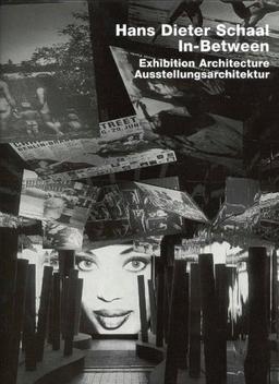 Hans Dieter Schaal. Exhibition Architecture /Ausstellungsarchitektur: Engl. /Dt.