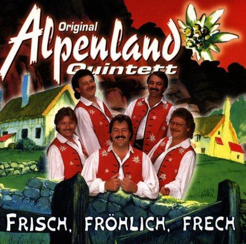 Frisch,Fröhlich,Frech