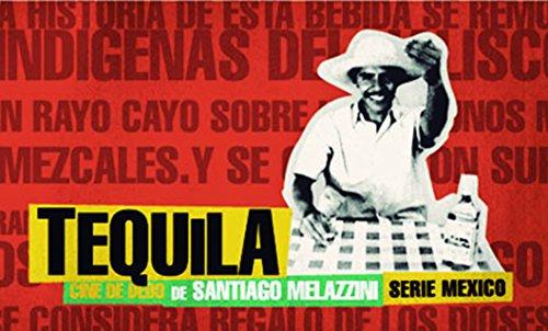 Tequila: Flip Book (Santiago Melazzini S.)