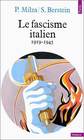 Le fascisme italien : 1919-1945