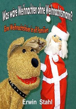 Was wäre Weihnachten ohne Weihnachtsmann?