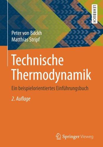 Technische Thermodynamik: Ein beispielorientiertes Einführungsbuch