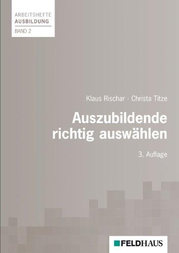 Auszubildende richtig auswählen (Arbeitshefte Ausbildung)