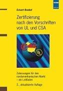 Zertifizierung nach den Vorschriften von UL und CSA: Zulassungen für den nordamerikanischen Markt - Ein Leitfaden