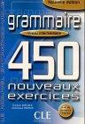 Le Nouvel Entraînez-vous Grammaire - Niveau intermédiaire. 450 nouveaux exercices: Grammaire. 450 nouveaux exercices. Niveau intermediaire. Nouvelle edition: Le nouvel Entrainez-vous