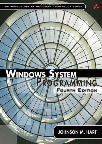 Windows System Programming (Addison-Wesley Microsoft Technology)