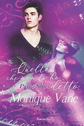 Quello che non ti ho detto (Purple Series, Band 2)