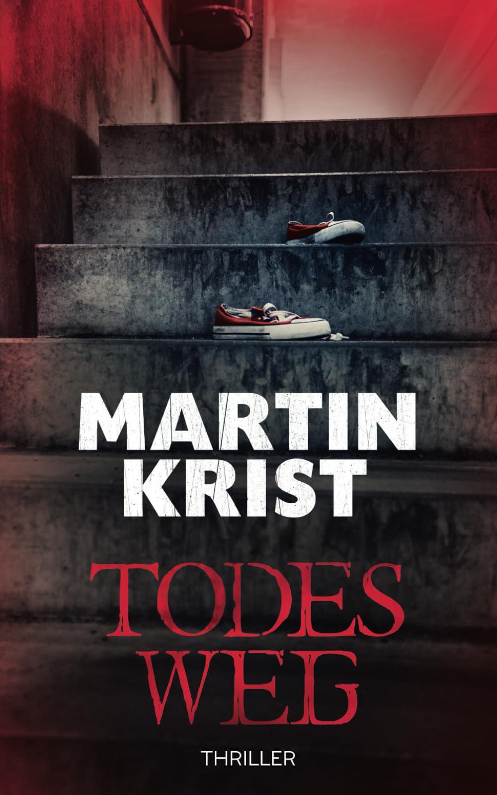 Todesweg: Thriller (Kommissar Kalkbrenner, Band 13)