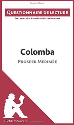 Colomba de Prosper Mérimée (Questionnaire de lecture)