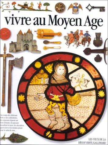 VIVRE AU MOYEN AGE