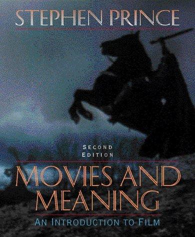 Movies and Meaning: An Introduction to Film