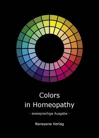 Colors in Homeopathy: Farben in der Homöopathie